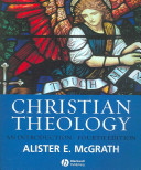 Christian Theology: An Introduction; Alister E. McGrath; 2006