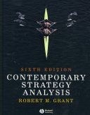Contemporary Strategy Analysis: Concepts, Techniques, Applications; Robert M. Grant; 2007