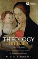 Theology: The Basics; Alister E. McGrath; 2007