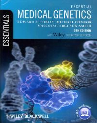 Essential Medical Genetics, Includes FREE Desktop Edition; Edward S. Tobias, Michael Connor, Malcolm Ferguson Smith; 2011