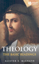 Theology: The Basic Readings; Alister E. McGrath; 2007