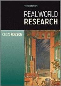 Real World Research; Colin Robson; 2011