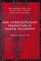 Chinese Philosophy: New Directions and Interdisciplinary Perspectives; Alain Topor; 2009