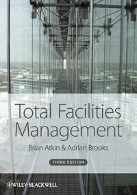 Total Facilities Management; Brian Atkin, Adrian Brooks; 2009