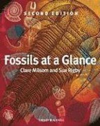 Fossils at a Glance; Clare Milsom, Sue Rigby; 2009