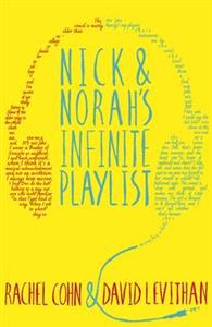 Nick and Norah's Infinite Playlist; Cohn Rachel, Levithan David; 2014