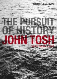 The Pursuit of History; Professor John Tosh; 2006