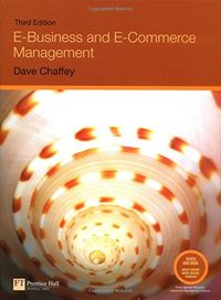 E-Business and E-Commerce Management with Companion Website with GradeTracker Student Access Card; Dave Chaffey; 2006
