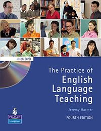The Practice of English Language Teaching 4th Edition Book for Pack; Jeremy Harmer; 2007