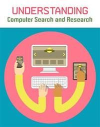 Understanding Computer Search and Research; Paul Mason; 2015
