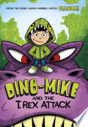 Dino-Mike and the T. Rex Attack; Aureliani Franco; 2015