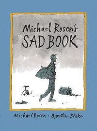 Michael Rosen's Sad Book; Michael Rosen; 2011