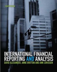 International Financial Reporting and Analysis; David Alexander, Anne Britton, Ann Jorissen; 2009