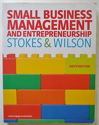 Small Business Management and Entrepreneurship; Nicholas Wilson; 2010