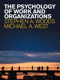 The Psychology of Work and Organizations; Woods; 2010