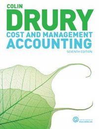 Cost and Management Accounting; Drury Colin; 2011