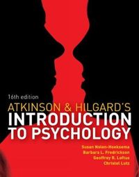 Atkinson and Hilgard's Introduction to Psychology; Susan Nolen-Hoeksema; 2014