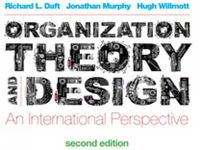 Organization Theory and Design; Murphy Jonathan, Willmott Hugh, Daft Richard L.; 2014