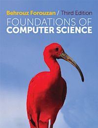Foundations of Computer Science; Behrouz A. Forouzan; 2013