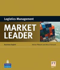 Market Leader ESP Book - Logistics Management; Adrian Pilbeam, Nina O'Driscoll; 2010