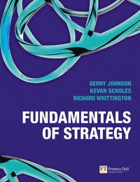 Fundamentals of Strategy with Student Access Card; Gerry Johnson; 2008