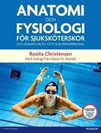 Anatomi och fysiologi
                E-bok; Rosita Christensen; 2012