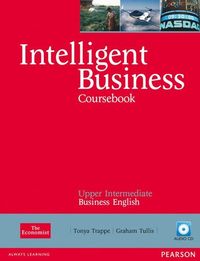 Intelligent Business Upper Intermediate Coursebook/CD Pack; Tonya Trappe, Graham Tullis; 2010
