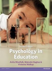 Psychology in Education; Anita Woolfolk; 2013
