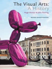 The Visual Arts: A History, Revised Edition plus MyArtKit Access Card; Hugh Honour; 2011