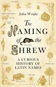 The Naming of the Shrew; John Wright; 2014
