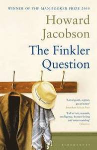 The Finkler Question; Howard Jacobson; 2011