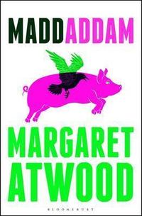 MaddAddam; Margaret Atwood; 2013