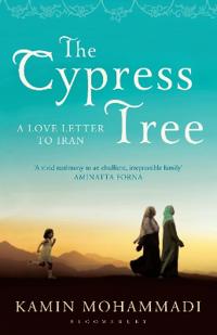The Cypress Tree; Kamin Mohammadi; 2012