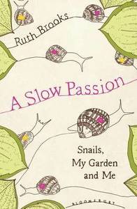 A Slow Passion; Brooks Ruth; 2013