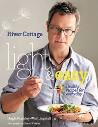 River Cottage Light & Easy; Fearnley-Whittingstall Hugh; 2014