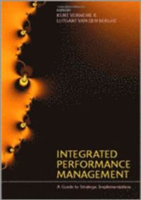 Integrated Performance Management; Kurt Verweire, Lutgart van den Berghe; 2004