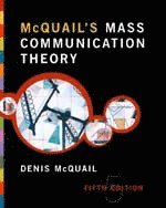 McQuail's Mass Communication Theory; Denis McQuail; 2005