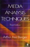 Media analysis techniques; Arthur Asa Berger; 2005