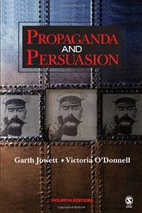 Propaganda and persuasion; Garth Jowett; 2006