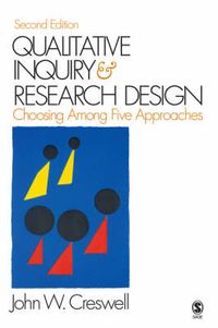 Qualitative Inquiry & Research Design; John W. Creswell; 2007