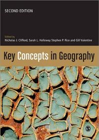 Key Concepts in Geography; Nicholas Clifford; 2008