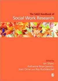 The SAGE Handbook of Social Work Research; Ian Shaw; 2013
