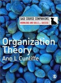 Organization Theory; Ann L Cunliffe; 2008