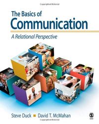 The Basics of Communication; Steve Duck; 2008