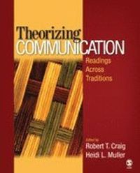 Theorizing Communication; Robert T. Craig; 2007