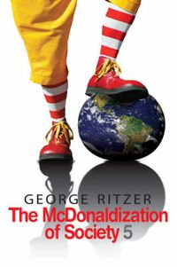 The McDonaldization of Society 5; George Ritzer; 2007