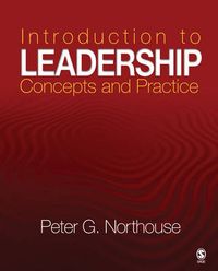 Introduction to Leadership : Concepts and Practice; Peter G. Northouse; 2009