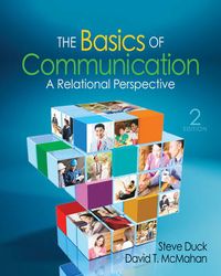 The Basics of Communication; Dr Steve Duck, David T McMahan; 2011