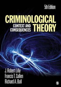 Criminological Theory; Lilly J. Robert, Cullen Francis T., Ball Richard A.; 2011