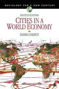 Cities in a World Economy; Sassen Saskia; 2011